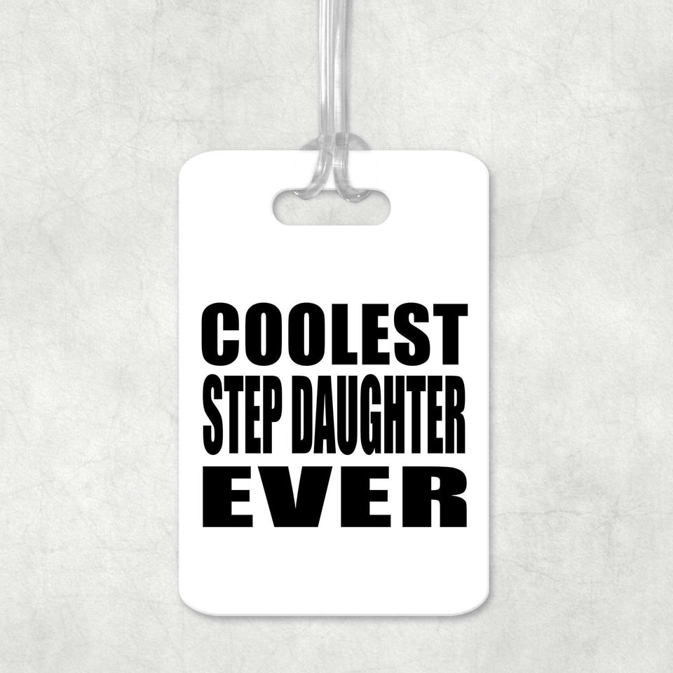 Coolest Step Daughter Ever - Luggage Bag Tag