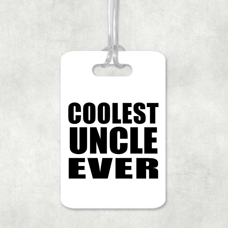 Coolest Uncle Ever - Luggage Bag Tag