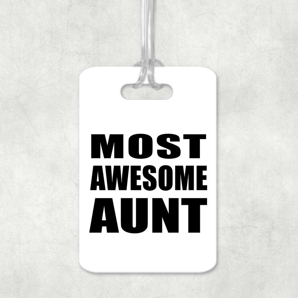 Most Awesome Aunt - Luggage Bag Tag