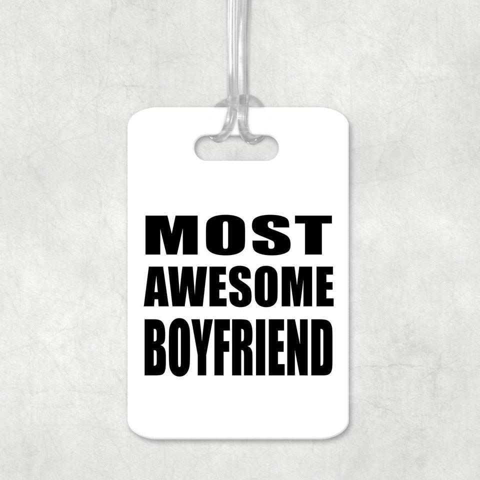 Most Awesome Boyfriend - Luggage Bag Tag