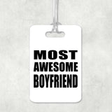 Most Awesome Boyfriend - Luggage Bag Tag
