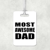 Most Awesome Dad - Luggage Bag Tag