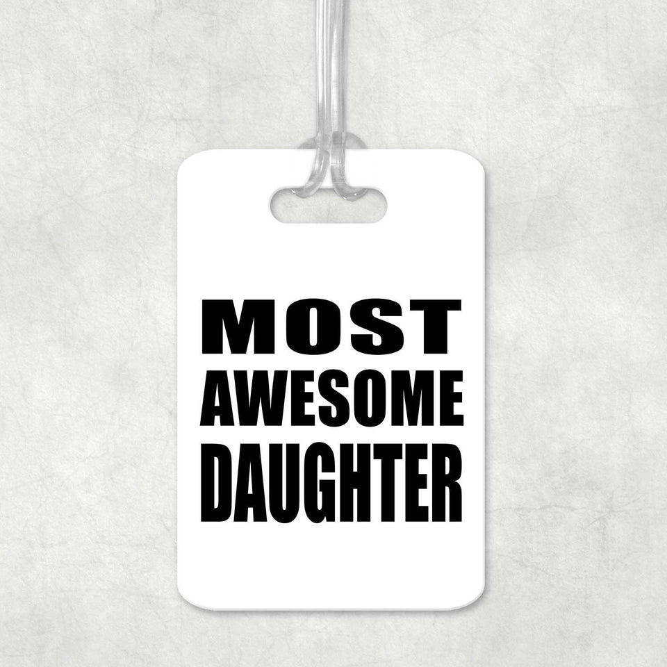 Most Awesome Daughter - Luggage Bag Tag
