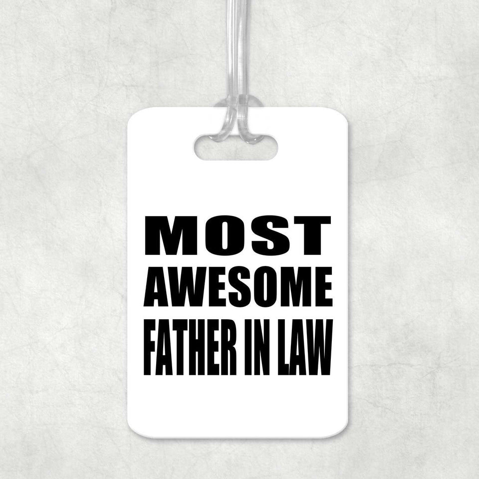 Most Awesome Father In Law - Luggage Bag Tag