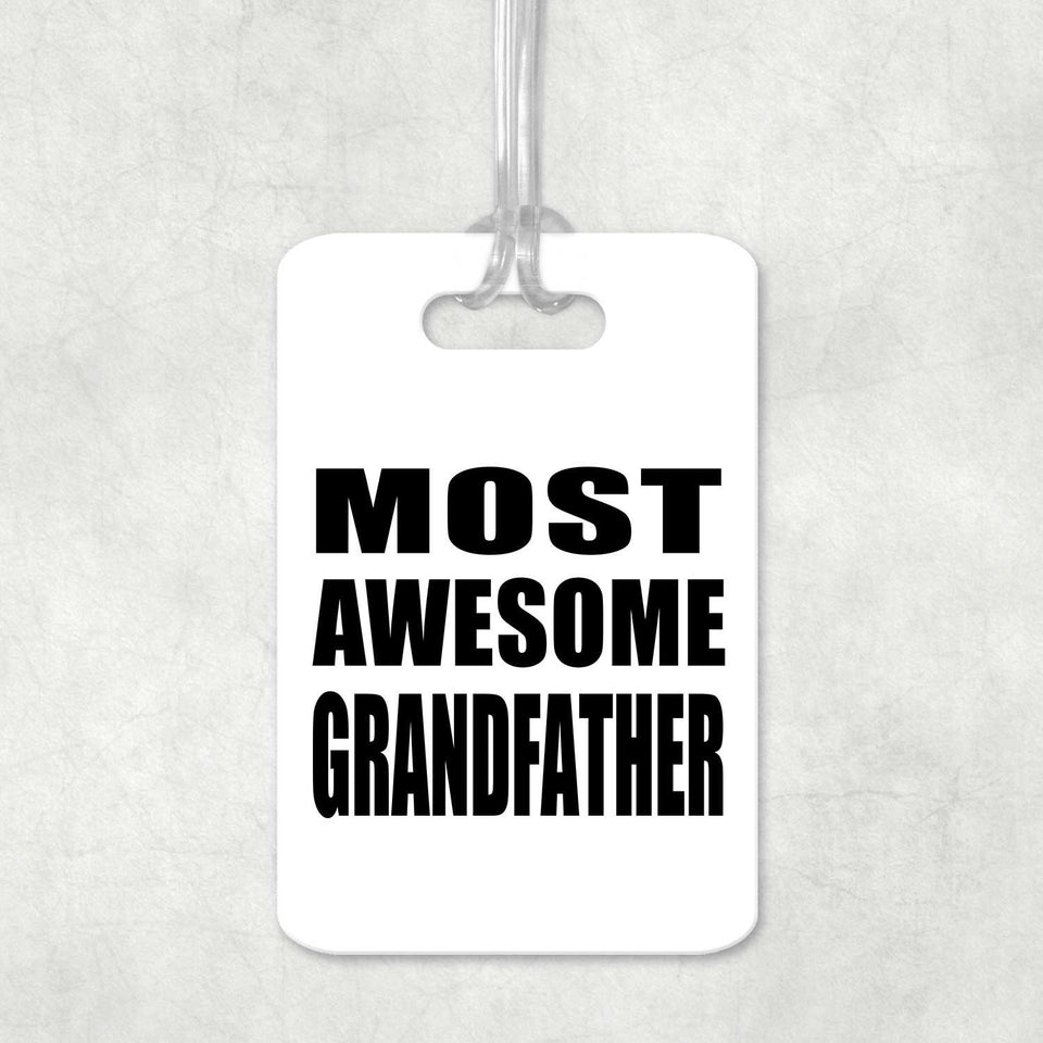 Most Awesome Grandfather - Luggage Bag Tag