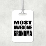 Most Awesome Grandma - Luggage Bag Tag