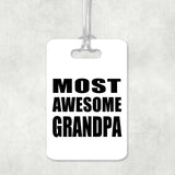 Most Awesome Grandpa - Luggage Bag Tag