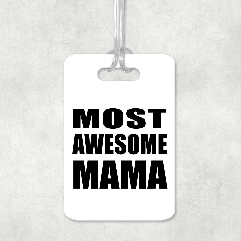Most Awesome Mama - Luggage Bag Tag