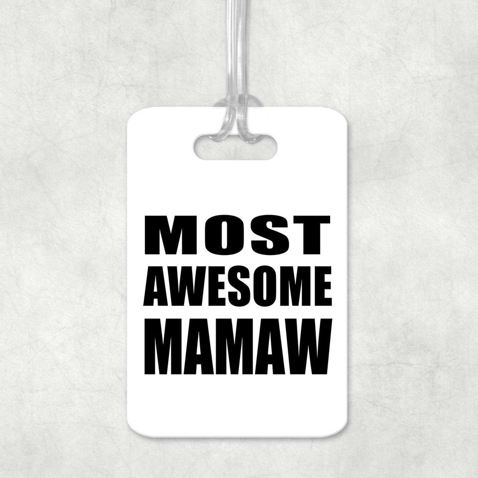 Most Awesome Mamaw - Luggage Bag Tag