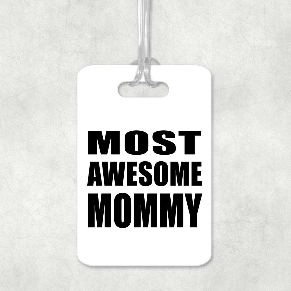 Most Awesome Mommy - Luggage Bag Tag