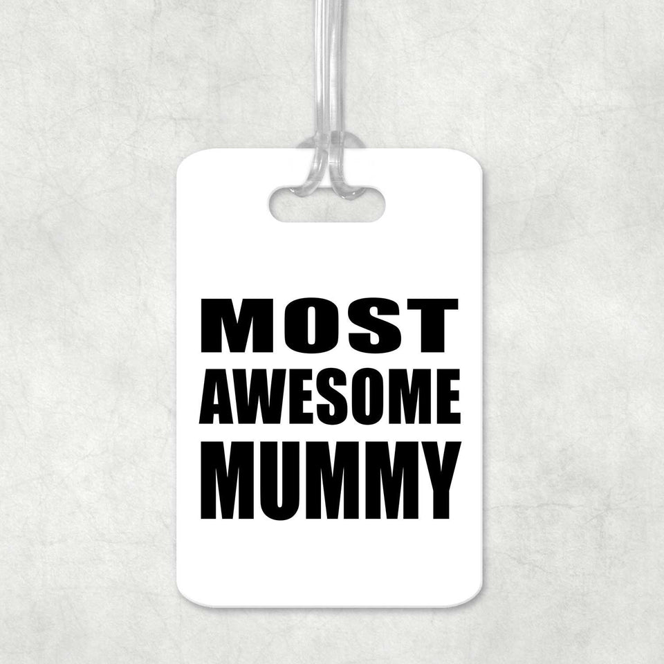 Most Awesome Mummy - Luggage Bag Tag