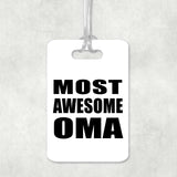 Most Awesome Oma - Luggage Bag Tag