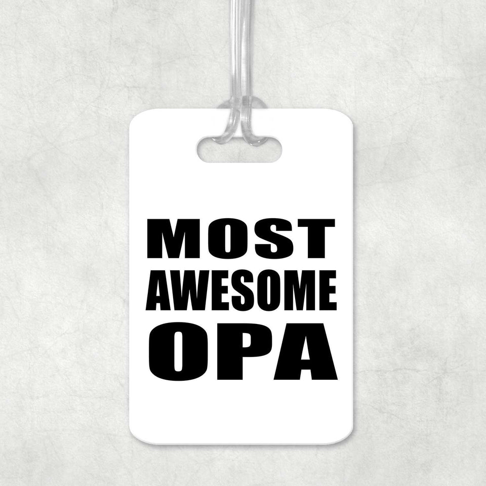 Most Awesome Opa - Luggage Bag Tag
