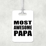 Most Awesome Papa (Grandpa) - Luggage Bag Tag