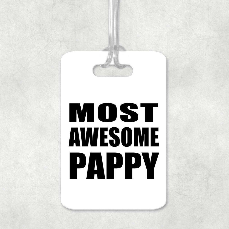 Most Awesome Pappy - Luggage Bag Tag