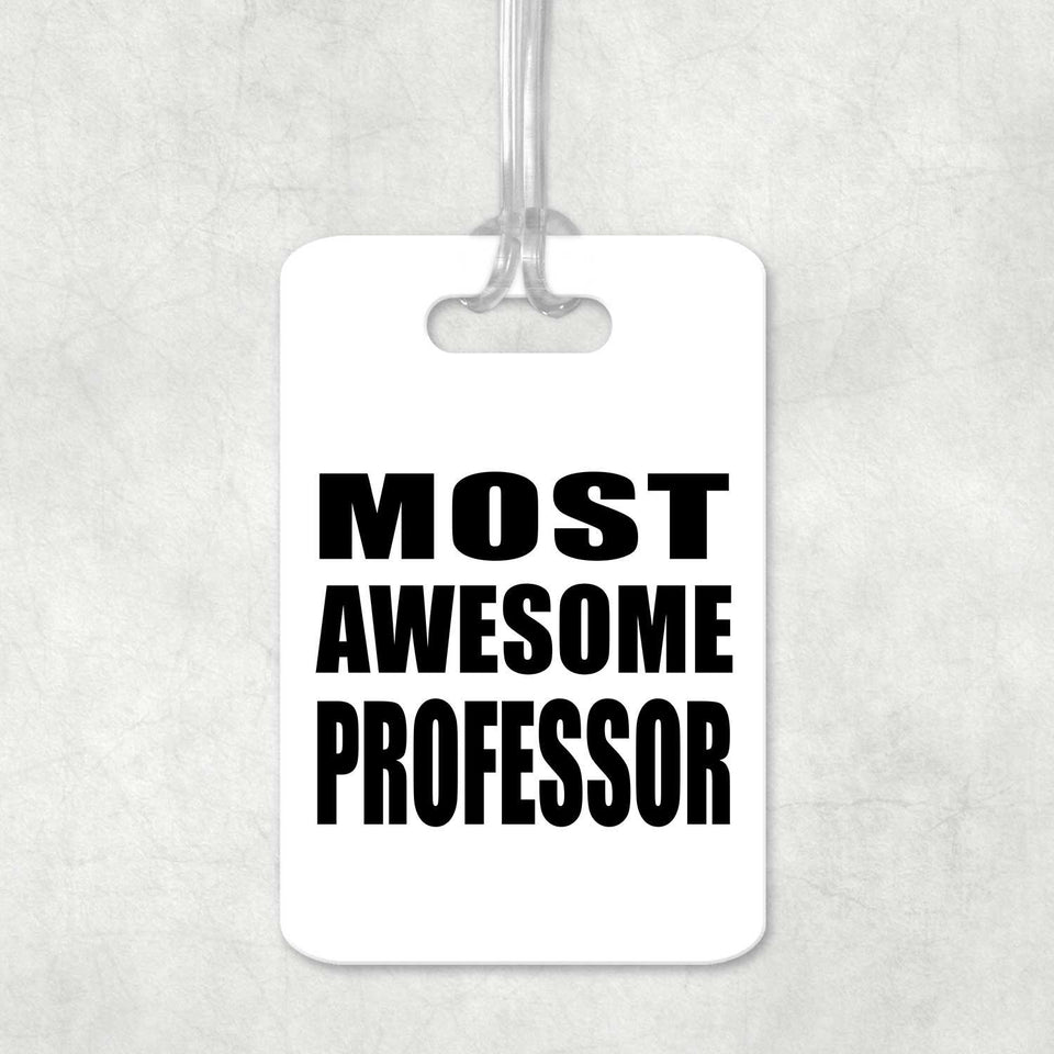 Most Awesome Professor - Luggage Bag Tag