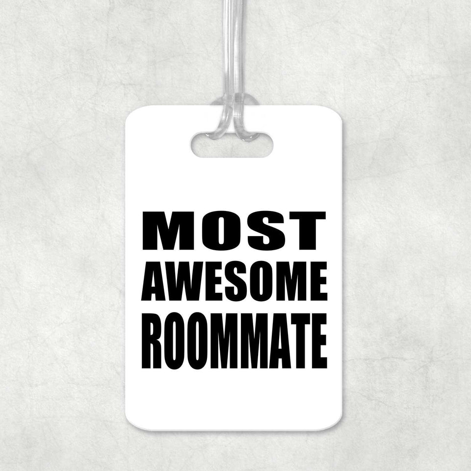 Most Awesome Roommate - Luggage Bag Tag