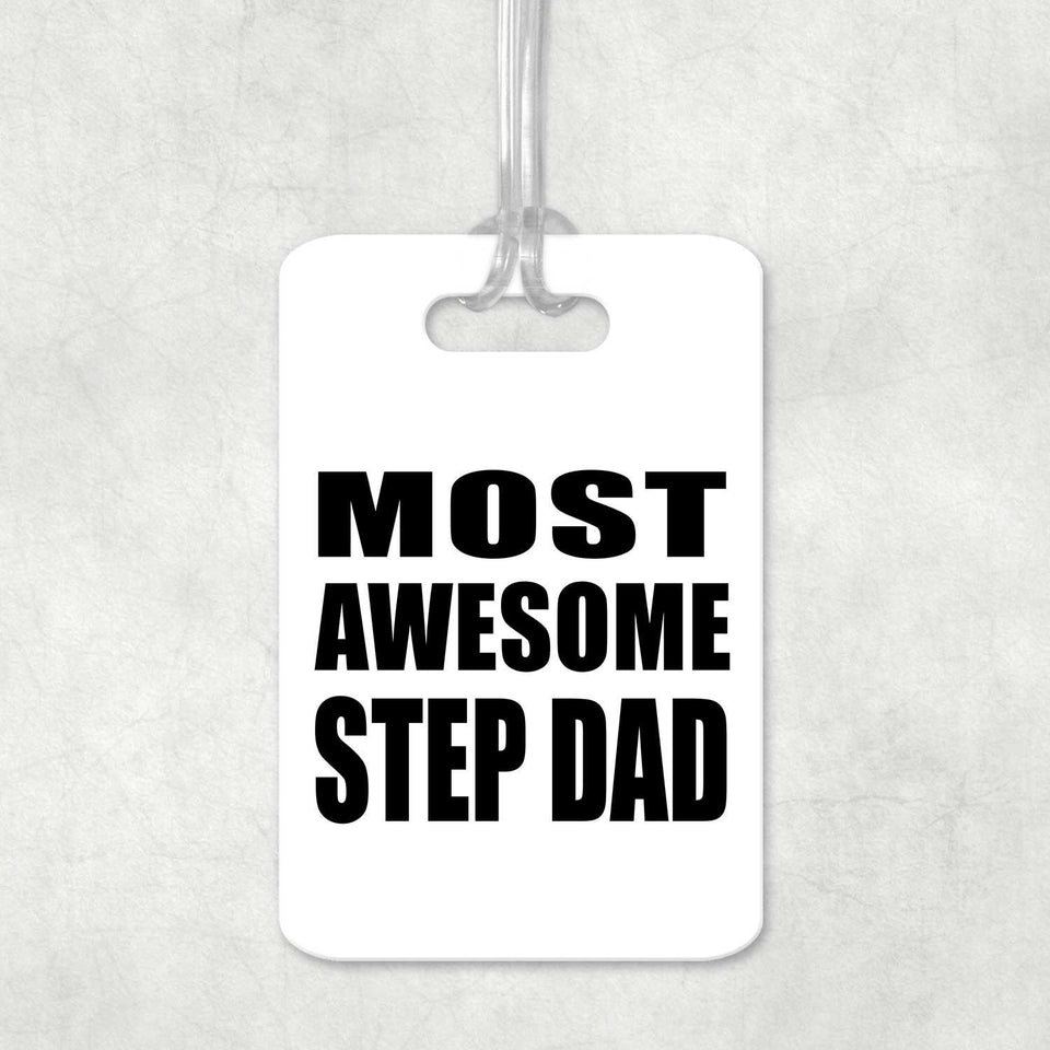 Most Awesome Step Dad - Luggage Bag Tag