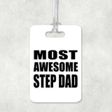 Most Awesome Step Dad - Luggage Bag Tag
