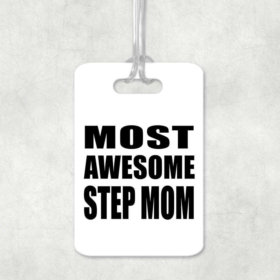 Most Awesome Step Mom - Luggage Bag Tag