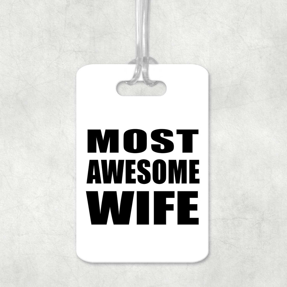 Most Awesome Wife - Luggage Bag Tag