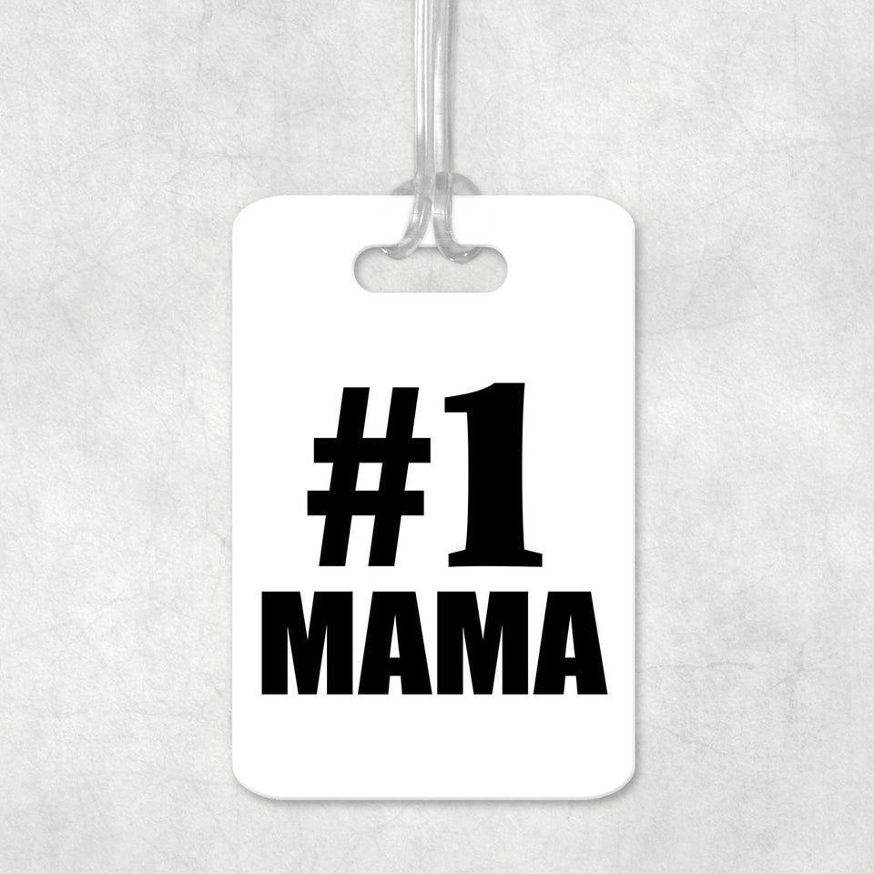Number One #1 Mama - Luggage Bag Tag
