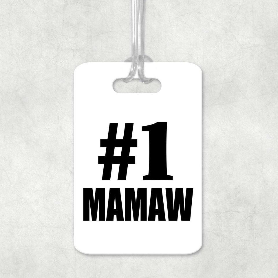 Number One #1 Mamaw - Luggage Bag Tag