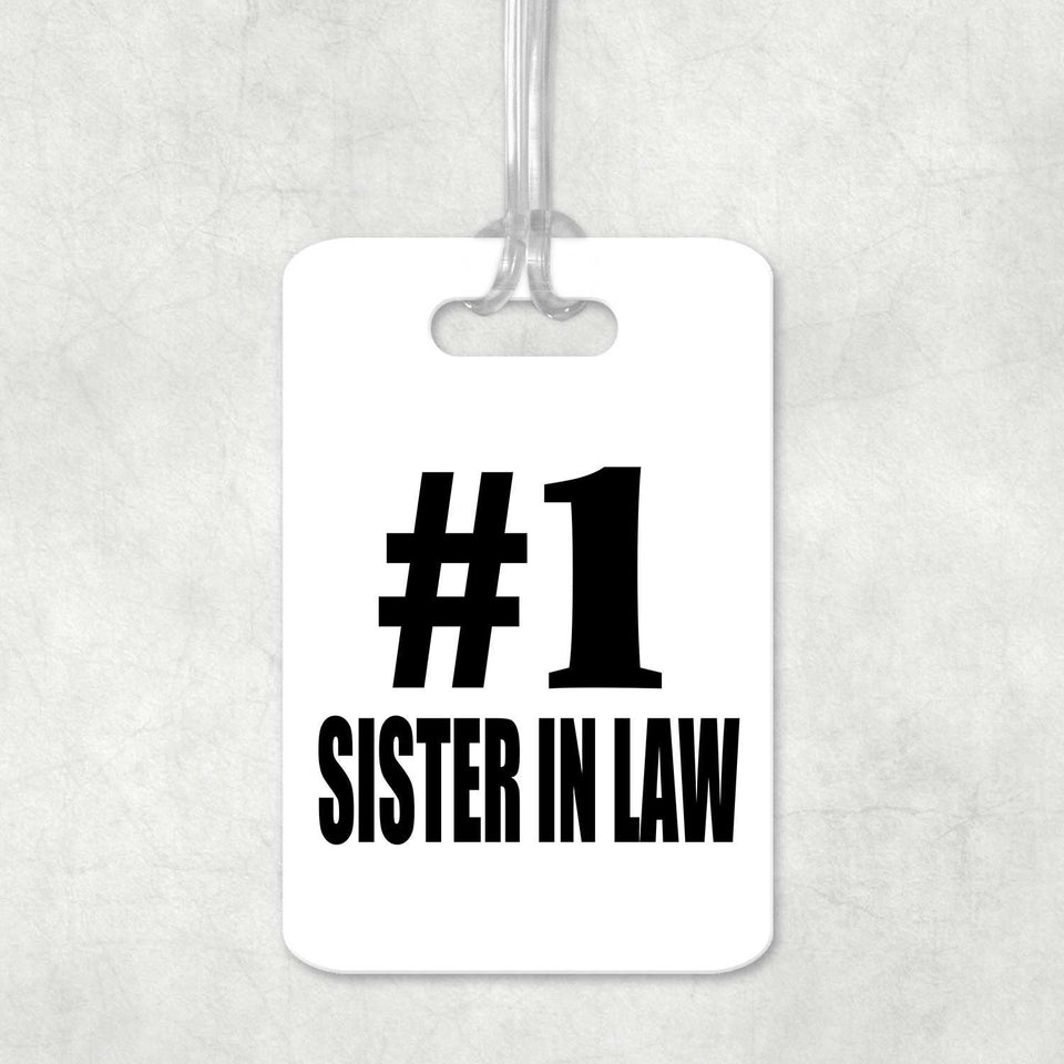 Number One #1 Sister In Law - Luggage Bag Tag