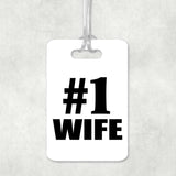 Number One #1 Wife - Luggage Bag Tag