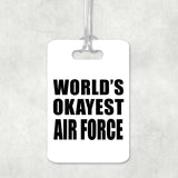 World's Okayest Air Force - Luggage Bag Tag