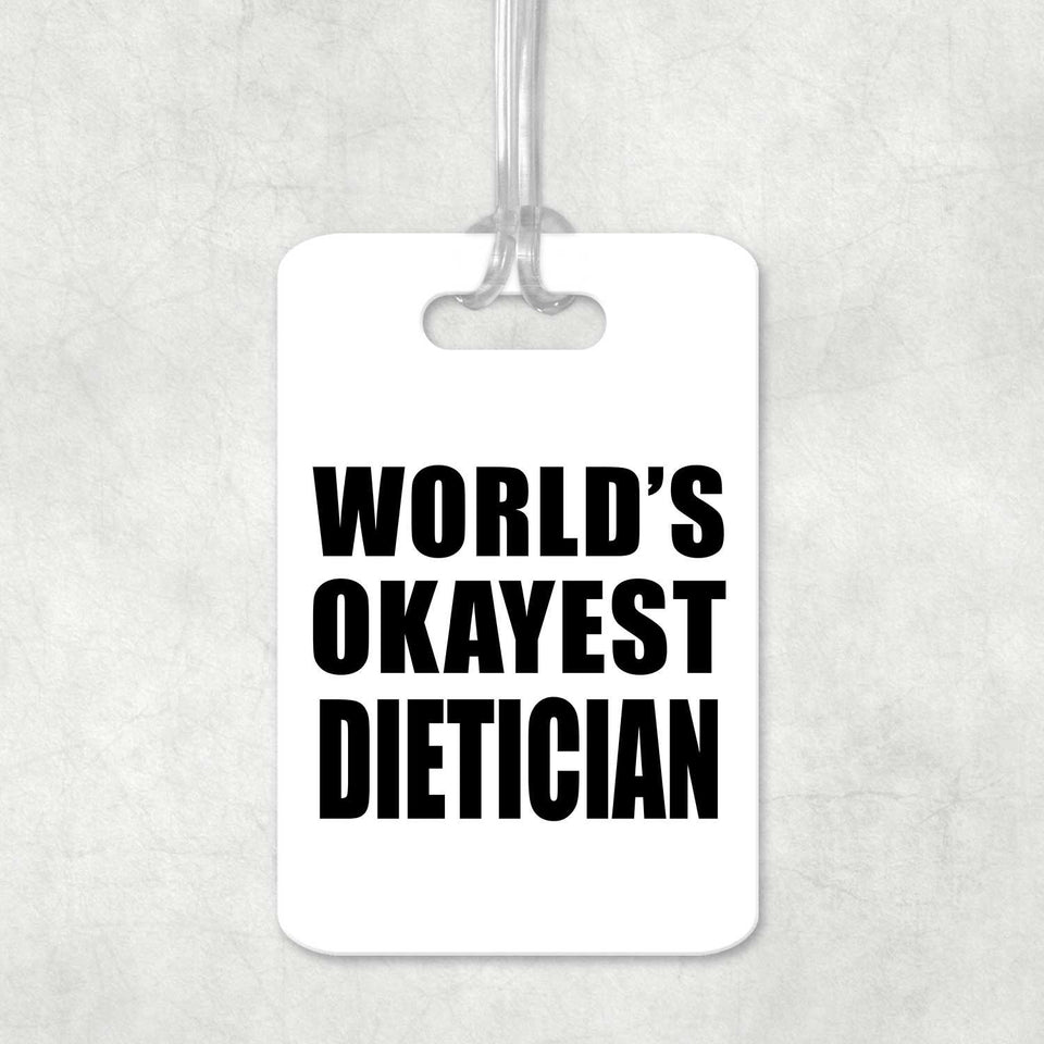 World's Okayest Dietician - Luggage Bag Tag