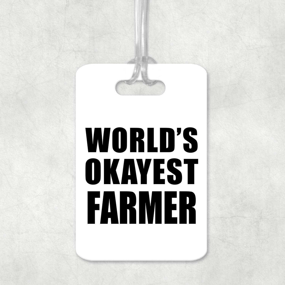 World's Okayest Farmer - Luggage Bag Tag