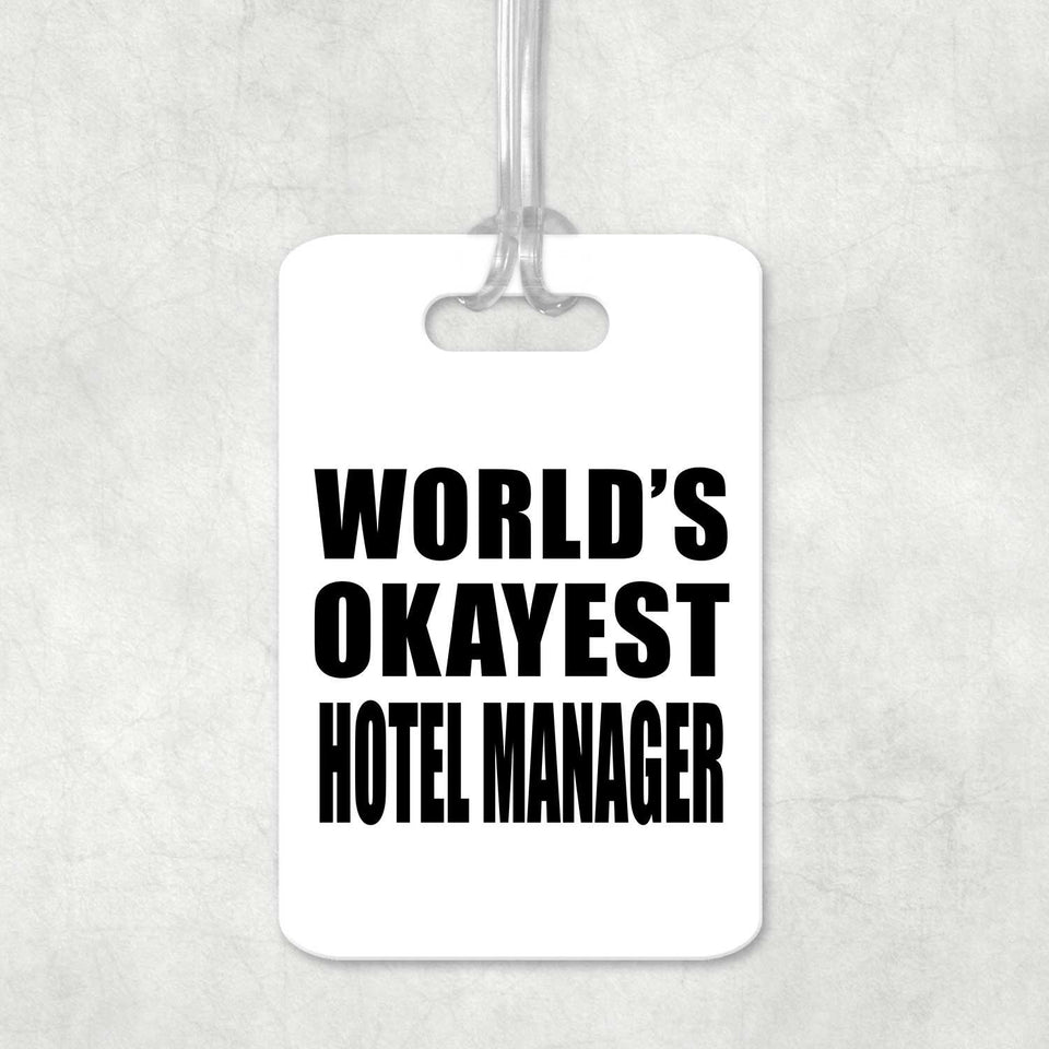 World's Okayest Hotel Manager - Luggage Bag Tag