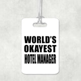 World's Okayest Hotel Manager - Luggage Bag Tag