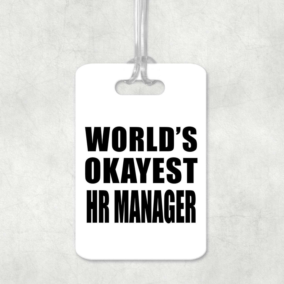 World's Okayest Hr Manager - Luggage Bag Tag