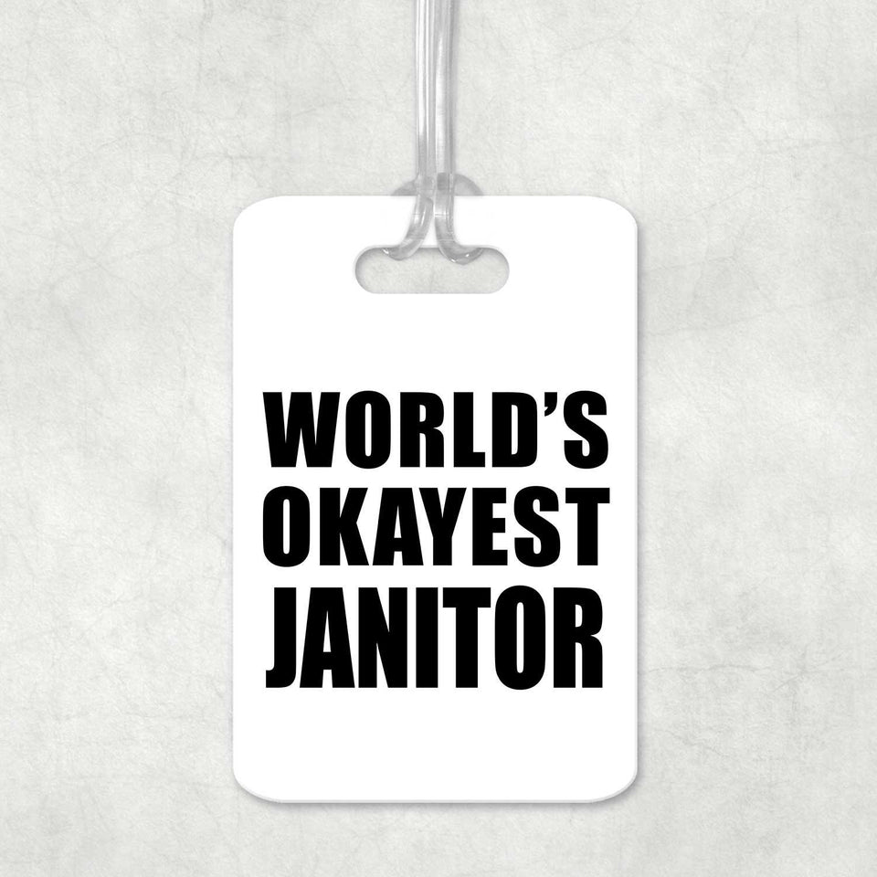 World's Okayest Janitor - Luggage Bag Tag