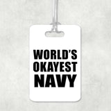 World's Okayest Navy - Luggage Bag Tag