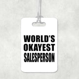 World's Okayest Salesperson - Luggage Bag Tag