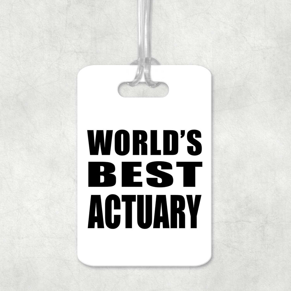 World's Best Actuary - Luggage Bag Tag
