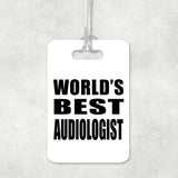 World's Best Audiologist - Luggage Bag Tag