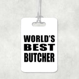 World's Best Butcher - Luggage Bag Tag