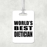 World's Best Dietician - Luggage Bag Tag