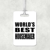 World's Best Housemaker - Luggage Bag Tag