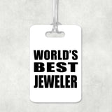 World's Best Jeweler - Luggage Bag Tag