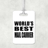 World's Best Mail Carrier - Luggage Bag Tag