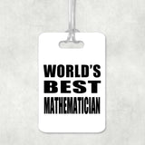 World's Best Mathematician - Luggage Bag Tag