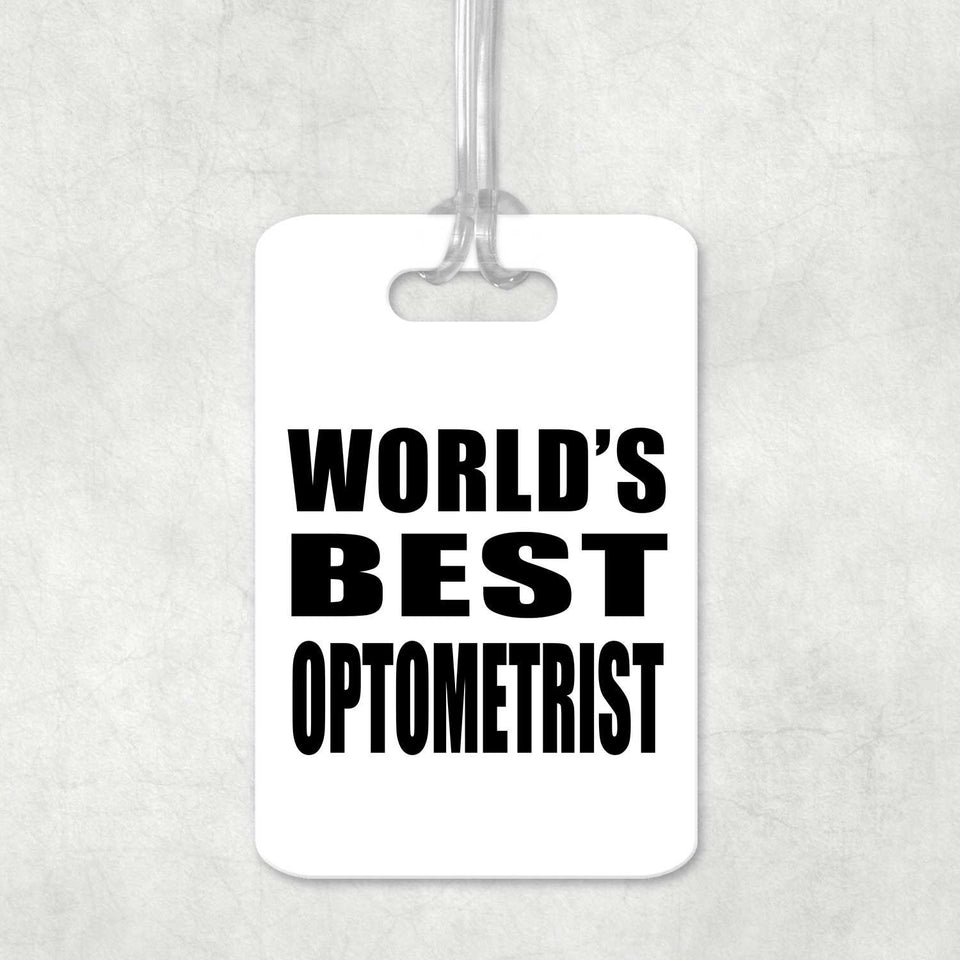 World's Best Optometrist - Luggage Bag Tag