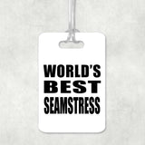 World's Best Seamstress - Luggage Bag Tag