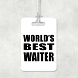 World's Best Waiter - Luggage Bag Tag