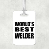 World's Best Welder - Luggage Bag Tag